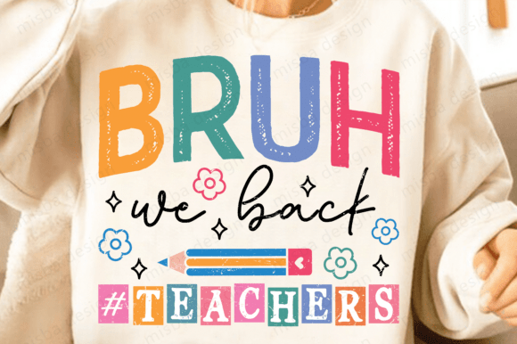 Download Bruh We Back Teachers Png,Back to School - Premium Resources